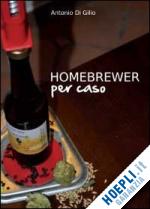 Homebrewer per caso